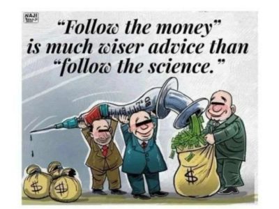 Vaxx, Follow the money Vaxx, Follow the money